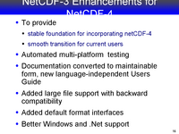 NetCDF-3 Enhancements for NetCDF-4