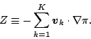 \begin{displaymath}
Z \equiv - \sum_{k=1}^{K} \Dvect{v}_k \cdot \nabla \pi .
\end{displaymath}