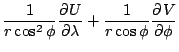 $\displaystyle \frac{1}{r \cos^2 \phi} \DP{U}{\lambda}
+ \frac{1}{r \cos \phi} \DP{V}{\phi}$