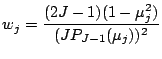 $\displaystyle w_j = \frac{(2J-1)(1-\mu_j^2)}{(J P_{J-1}(\mu_j))^2 }$