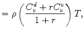 $\displaystyle = \rho \left( \frac{ C_v^d + r C_v^v }{ 1+r } \right) T,$