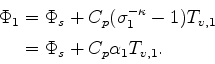 \begin{align*}\begin{split}\Phi_{1} & = \Phi_{s} + C_{p} ( \sigma_{1}^{-\kappa} - 1 ) T_{v,1} \\ & = \Phi_{s} + C_{p} \alpha_{1} T_{v,1}. \end{split}\end{align*}