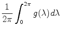 $\displaystyle \frac{1}{2\pi} \int_0^{2\pi} g(\lambda) d \lambda$