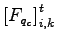 $\displaystyle \left[F_{q_{c}}\right]_{i,k}^{t}$