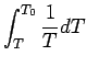 $\displaystyle \int^{T_{0}}_{T} \Dinv{T}dT$