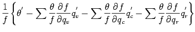 $\displaystyle \Dinv{f}
\left\{
\theta^{'}
- \sum \frac{\theta}{f} \DP{f}{q_{v}}...
...DP{f}{q_{c}} q_{c}^{'}
- \sum \frac{\theta}{f} \DP{f}{q_{r}} q_{r}^{'}
\right\}$