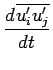 $\displaystyle \DD{\overline{u^{\prime}_{i}u^{\prime}_{j}}}{t}$