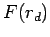 $\displaystyle F(r_{d})$