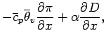 $\displaystyle - \overline{c}_{p}\overline{\theta}_{v}
\DP{\pi}{x} + \alpha\DP{D}{x} ,$