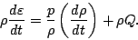 \begin{displaymath}
\rho \DD{\varepsilon}{t}
= \frac{p}{\rho} \left( \DD{\rho}{t} \right)
+ \rho Q.
\end{displaymath}