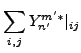 ${\displaystyle \sum_{i,j} Y_{n'}^{m'*}\vert _{ij} }$