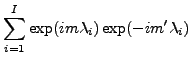 $\displaystyle \sum_{i=1}^{I} \exp(im \lambda_i) \exp(-im' \lambda_i)$