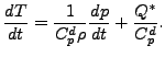 $\displaystyle \DD{T}{t} = \frac{1}{C_p^d \rho} \DD{p}{t} + \frac{Q^*}{C_p^d}.$